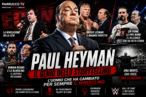 Paul Heyman: il genio dietro le più grandi rivoluzioni del wrestling