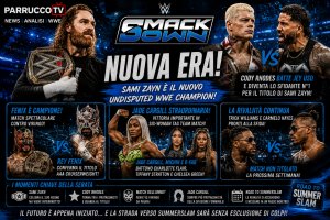 SmackDown: Sami Zayn apre una nuova era, Cody Rhodes torna in corsa e la Road to SummerSlam entra nel vivo
