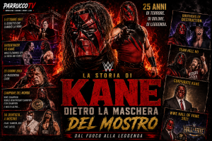 Kane: dietro la maschera del mostro che terrorizzò la WWE