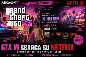 GTA VI sbarca su Netflix: il trailer diventa un evento streaming e cambia le regole del marketing videoludico