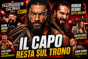 WWE SummerSlam 2026 Night 2: Roman Reigns batte Seth Rollins, Kevin Owens torna e Chad Gable conquista il titolo Intercontinentale