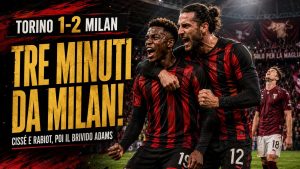 Torino-Milan 1-2: Cissé e Rabiot colpiscono in tre minuti, Amorim parte vincendo