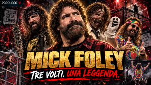 Mick Foley: tre volti, mille cicatrici e il cuore della Hardcore Legend