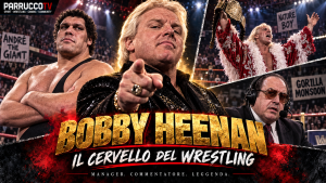 Bobby Heenan: il cervello che ha cambiato il wrestling